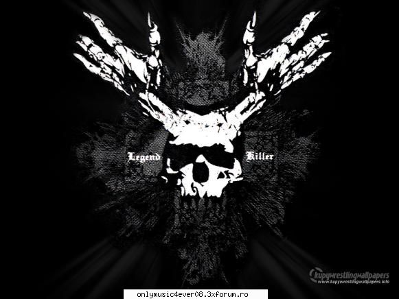 Wallpapers Cool - THE LEGEND KILLER -mi se potriveste? - wallpapers